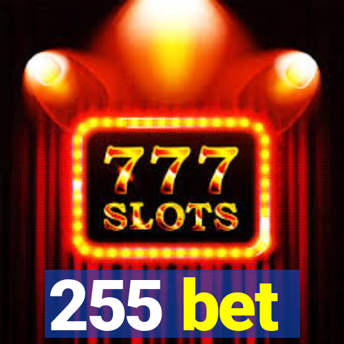 255 bet